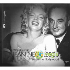 Jean Negulescu. un roman la Hollywood - Manuela Cernat foto