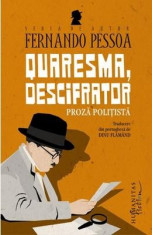 Quaresma, descifrator - Fernando Pessoa foto