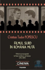 Filmul surd in Romania muta - Cristian Tudor Popescu foto