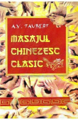 Masajul chinezesc clasic - A.V. Taubert foto