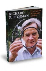 Ce-ti pasa tie de parerile altora? - Richard P. Feynman foto