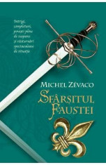 Sfarsitul Faustei - Cavalerii Pardaillan 11 - Michel Zevaco foto