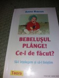 BEBELUSUL PLANGE,CE-I DE FACUT?/TD