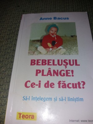 BEBELUSUL PLANGE,CE-I DE FACUT?/TD foto