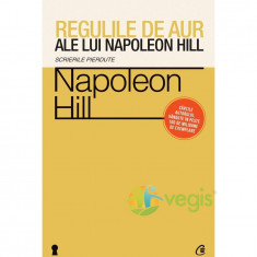 Regulile de aur ale lui Napoleon Hill - Napoleon Hill foto