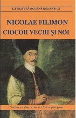 Ciocoii vechi si noi - Nicolae Filimon foto