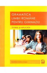 Gramatica limbii romane pentru gimnaziu. Teorie si aplicatii - Daniela Corina Iorga foto