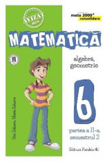 Matematica Clasa a 6-a Partea 2 Sem 2 Consolidare Ed.6 - Dan Zaharia foto