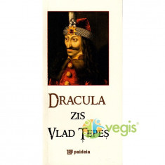 Dracula zis Vlad Tepes (Format mic) (Lb. romana) foto