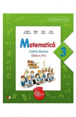 Matematica cls 3 caietul elevului - Gabriela Barbulescu, Olguta Calin foto