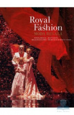 Royal Fashion. Moda Regala. Regia Dan Puric. Coregrafia Traian Vlas foto