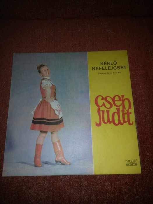 Cseh Judit Keklo Nefelejcset muzica populara maghiara Electrecord vinil vinyl