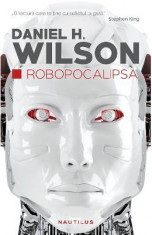 Robopocalipsa - Daniel H. Wilson foto