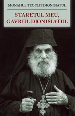 Staretul meu, Gavriil Dionisiatul - Monahul Teoclit Dionisiatul foto