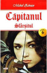 Capitanul vol.6: Sfarsitul - Michel Zevaco foto