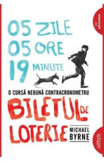 Biletul de loterie - Michael Byrne foto