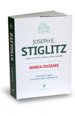 Marea divizare - Joseph E. Stiglitz foto