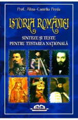 Istoria Romaniei - Sinteze si teste pentru Testarea Nationala-Prof. Alin-Camelia Preda foto