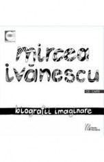 Biografii imaginare + Cd - Mircea Ivanescu foto