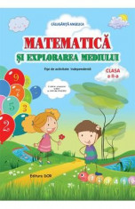 Matematica si explorarea mediului Clasa a 2-a Fise - Angelica Calugarita foto