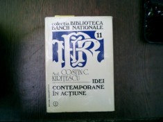 Idei contemporane in actiune - Costin C. Kiritescu foto