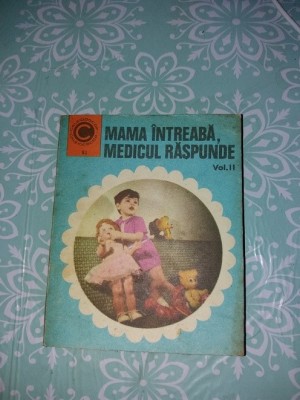 MAMA INTREABA MEDICUL VA RASPUNDE VOL 1 SI 2/TD foto