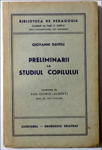 PRELIMINARII LA STUDIUL COPILULUI de GIOVANNI GENTILE , 1941