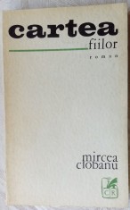 MIRCEA CIOBANU - CARTEA FIILOR (ROMAN) [editia princeps, 1970]