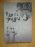 i Regenta neagra - Franck Ferrand