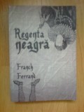 I Regenta neagra - Franck Ferrand, Curtea Veche