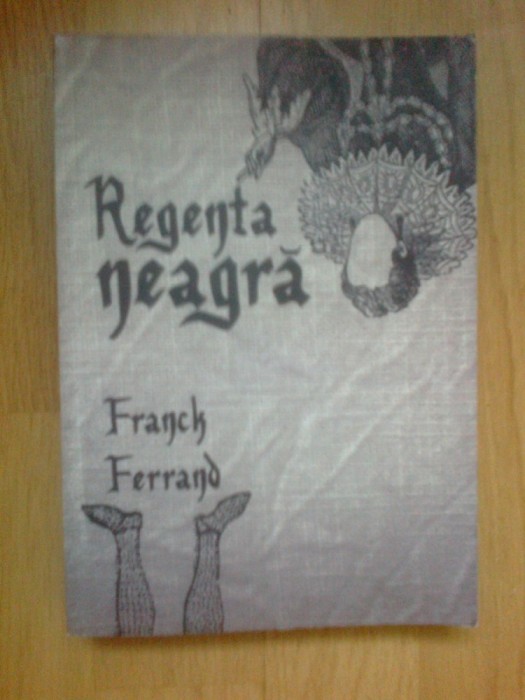 i Regenta neagra - Franck Ferrand