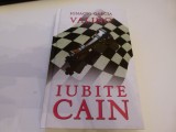 Iubite Cain - Ignacio Garcia Valino