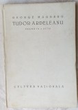 Cumpara ieftin GEORGE MAGHERU - TUDOR ARDELEANU (DRAMA IN 4 ACTE) [volum de debut, 1927]
