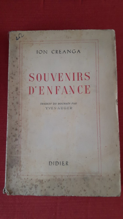 ION CREANGA - SOUVENIRS D`ENFANCE - 1947