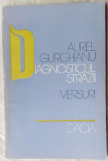 AUREL GURGHIANU - DIAGNOSTICUL STRAZII (VERSURI, 1985) [coperta OCTAVIAN BOUR] foto
