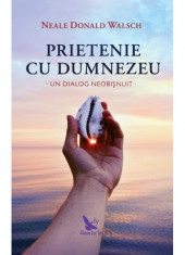 PRIETENIE CU D-ZEU EDITIE REVIZUITA - NEALE DONALD WALSCH foto