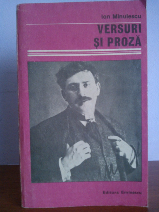 Ion Minulescu &ndash; Versuri si proza