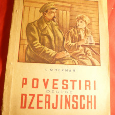 I.Gherman - Povestiri despre Dzerjinschi - Ed. 1951 ,desene N.Culicov ,trad.R.Do