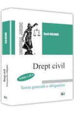 Drept civil. Teoria generala a obligatiilor Ed. 2 - Bazil Oglinda foto