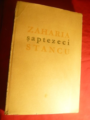 Antologie Aniversara -Zaharia Stancu -Saptezeci- intocmita A.Martin 1972 Minerva foto