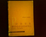 Stefan Ionescu Podul Mogosoaiei, ed. princeps + 2 harti, Alta editura