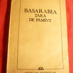 Geo Bogza - Basarabia , tara de pamant - Ed. ARA 1991 , 104 pag