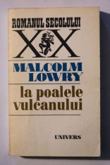 Malcolm Lowry - La poalele vulcanului foto