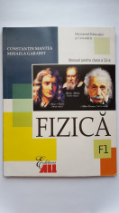 Manual fizica (F1) pentru clasa a XI-a, C. Mantea, M. Garabet, Ed. All foto