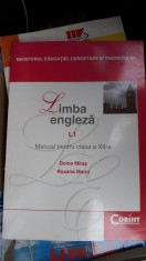 LIMBA ENGLEZA L1 ,CLASA A XII A - DOINA MILOS , ROXANA MARIN. EDITURA CORINT , STARE FOARTE BUNA .
