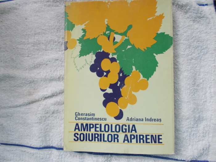 Ampelologia soiurilor apirene - G. Constantinescu