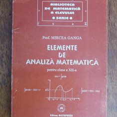 Elemente de analiza matematica Cl. XII - M. Ganga / R3P4S