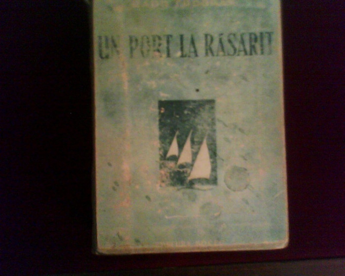 Radu Tudoran Un port la rasarit, ed. a VII-a