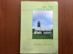 grosi contributii monografice ioan traia catalin balaci carte monografie banat foto