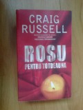 W1 Rosu Pentru Totdeauna - Craig Russell, Rao